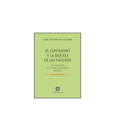 CAPITALISMO Y LA RIQUEZA DE LAS NACIONES
