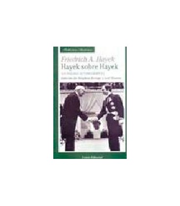 HAYEK SOBRE HAYEK 2 ED (UN DIALOGO AUTOBIOGRAFICO)