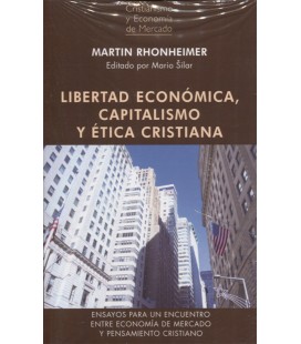LIBERTAD ECONOMICA CAPITALISMO Y ETICA CRISTIANA