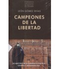 CAMPEONES DE LA LIBERTAD