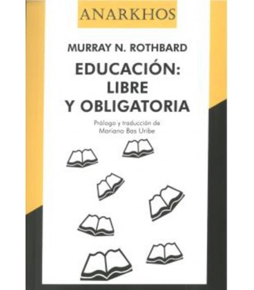 EDUCACION: LIBRE Y OBLIGATORIA