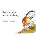 LUCAS TIENE SUPERPODERES