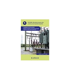 MANTENIMIENTO DE CENTROS DE TRANSFORMACION (AJUS AL CERT PROF MONTAJE
