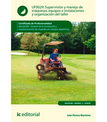 SUPERVISION Y MANEJO DE MAQUINAS EQUIPOS E INSTALACIONES Y ORGANIZACIO