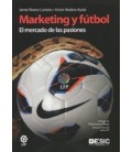 MARKETING Y FUTBOL EL MERCADO DE LAS PASIONES