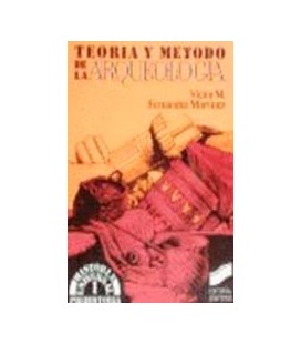 TEORIA Y METODO DE LA ARQUEOLOGIA
