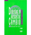 DIVISAS Y RIESGOS DE CAMBIO