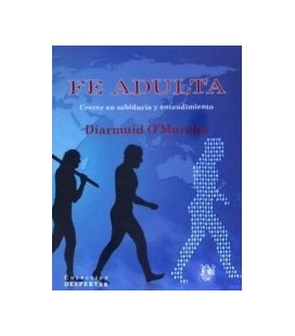 FE ADULTA CRECER EN SABIDURIA Y ENTENDIMIENTO