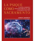 LA PSIQUE COMO SACRAMENTO