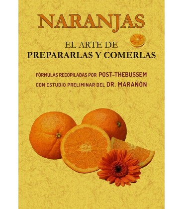 NARANJAS EL ARTE DE PREPARARLAS Y COMERLAS