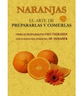 NARANJAS EL ARTE DE PREPARARLAS Y COMERLAS
