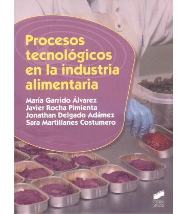 PROCESOS TECNOLOGICOS EN LA INDUSTRIA ALIMENTARIA CFGS