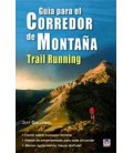 GUIA PARA EL CORREDOR DE MONTAÑA TRAIL RUNNING