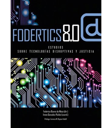 FODERTICS 8.0.ESTUDIOS SOBRE TECNOLOGIAS DISRUPTIVAS Y JUSTICIA