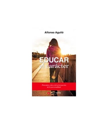 EDUCAR EL CARACTER