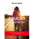 EDUCAR EL CARACTER