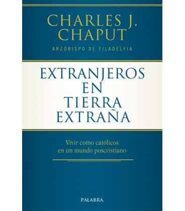 EXTRANJEROS EN TIERRA EXTRAÑA