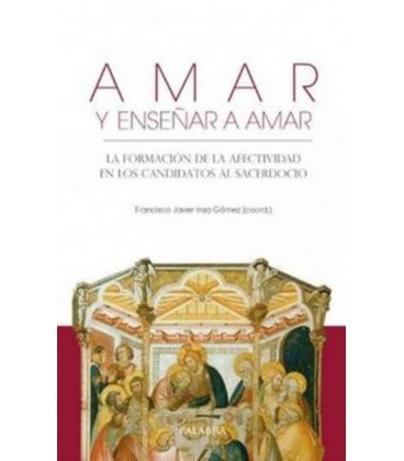 AMAR Y ENSEÑAR A AMAR