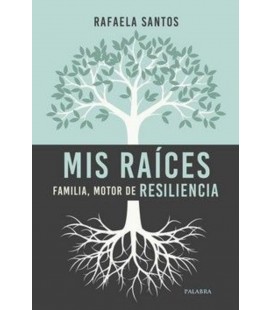 MIS RAICES FAMILIA MOTOR DE RESILIENCIA