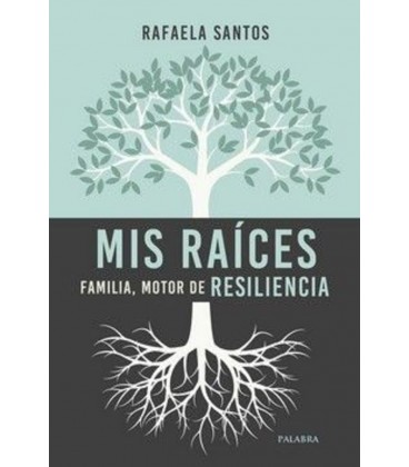 MIS RAICES FAMILIA MOTOR DE RESILIENCIA