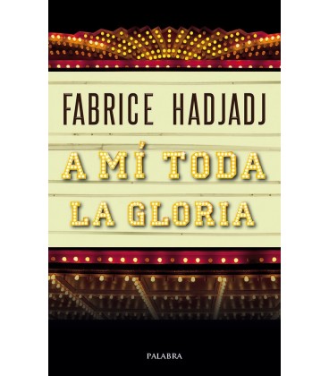 A MI TODA LA GLORIA