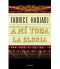 A MI TODA LA GLORIA