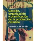 GESTION ORGANIZACION Y PLANIFICACION DE LA PRODUCCION CULINARIA CFGS