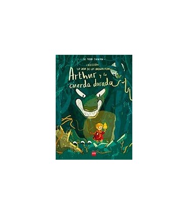 ARTHUR Y LA CUERDA DORADA