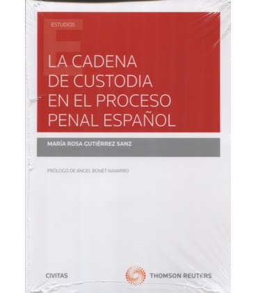 CADENA DE CUSTODIA EN EL PROCESO PENAL ESPAÑOL