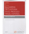 CADENA DE CUSTODIA EN EL PROCESO PENAL ESPAÑOL