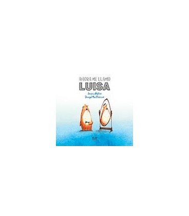 AHORA ME LLAMO LUISA