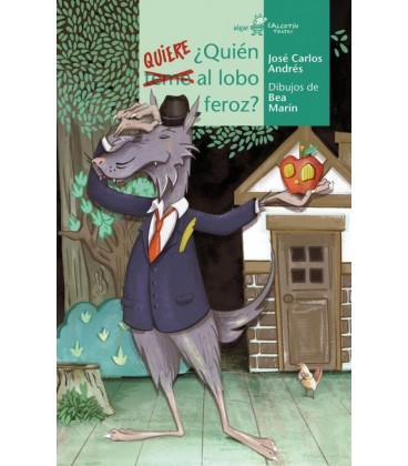 QUIEN QUIERE AL LOBO FEROZ