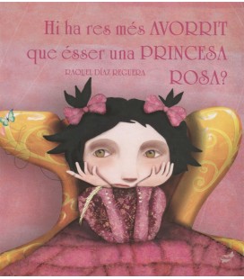 HI HA RES NES AVORRIT QUE ESSER UNA PRINCESA ROSA (CATALAN)
