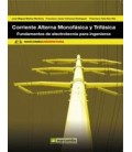 CORRIENTE ALTERNA MONOFASICA Y TRIFASICA