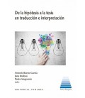 DE LA HIPOTESIS A LA TESIS EN TRADUCCION E INTERPRETACION