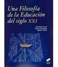UNA FILOSOFIA DE LA EDUCACION DEL SIGLO XXI
