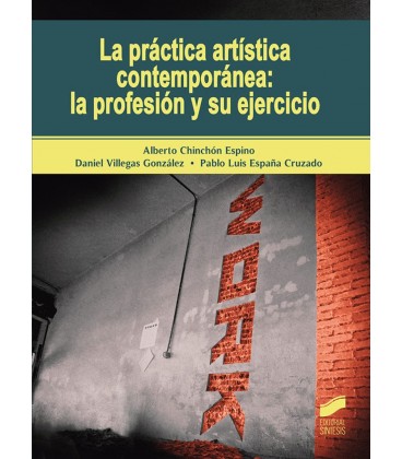PRACTICA ARTISTICA CONTEMPORANEA LA PROFESION Y SU EJERCICIO