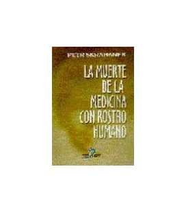 MUERTE DE LA MEDICINA CON ROSTRO HUMANO