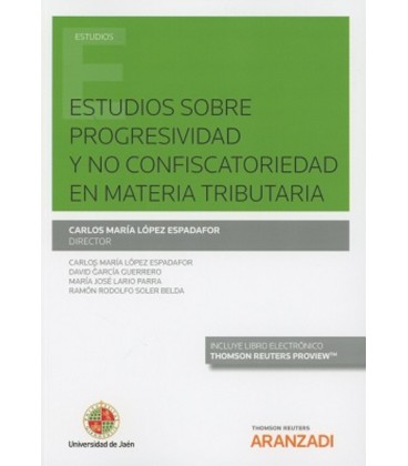 ESTUDIOS SOBRE PROGRESIVIDAD Y NO CONFISCATORIEDAD MATERIA TRIBUTARIA