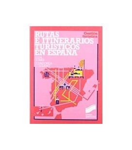 RUTAS E ITINERARIOS TURISTICOS EN ESPAÑA