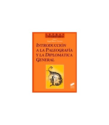 INTRODUCCION PALEOGRAFIA Y LA DIPLOMATIC