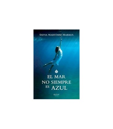 MAR NO SIEMPRE ES AZUL