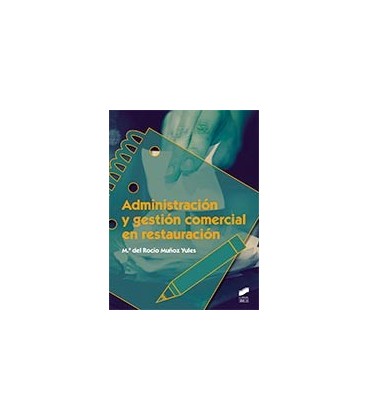 ADMINISTRACION Y GESTION COMERCIAL EN RESTAURACION CFGM