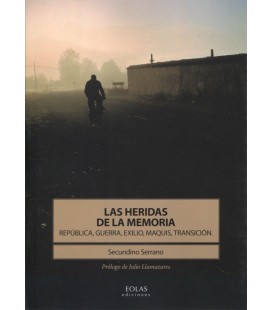 HERIDAS DE LA MEMORIA REPUBLICA GUERRA EXILIO MAQUIS TRANSICION