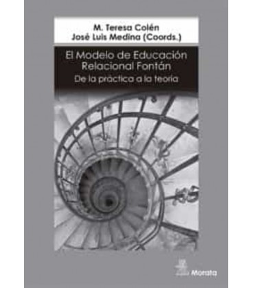 MODELO DE EDUCACION RELACIONAL FONTAN DE LA PRACTICA A LA TEORIA