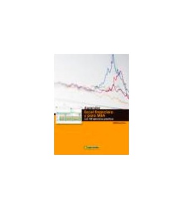 APRENDER EXCEL FINANCIERO Y PARA MBA CON 100 EJERCICIOS PRACTICOS