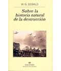 SOBRE LA HISTORIA NATURAL DE LA DESTRUCCION