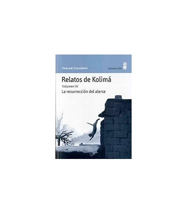 RELATOS DE KOLIMA IV