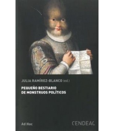 PEQUEÑO BESTIARIO DE MONSTRUOS POLITICOS
