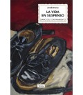 VIDA EN SUSPENSO (DIARIO DEL CONFINAMIENTO)